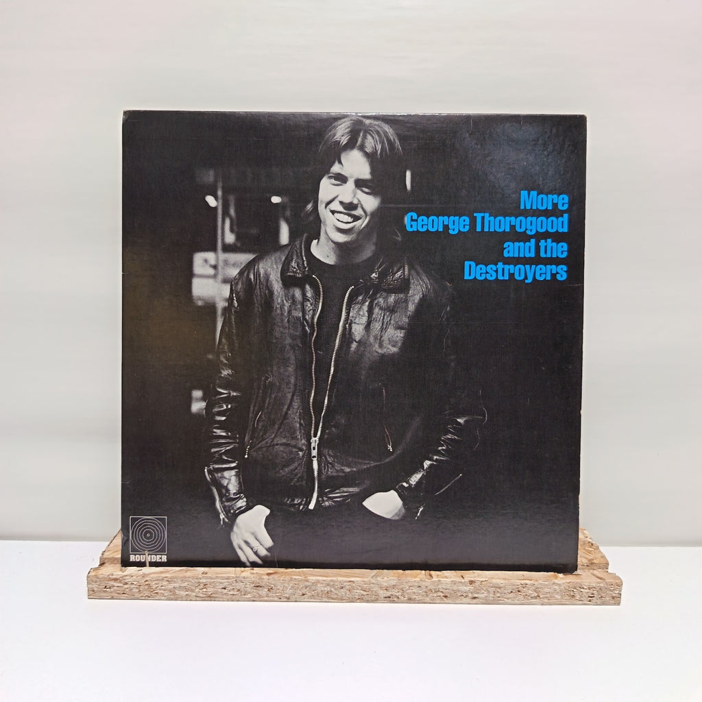 George Thorogood and The Destroyers more vinyl record VG+/VG RAUNDER 3045